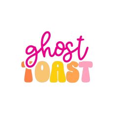 Ghost Toast 