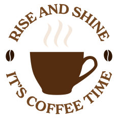 Rise and Shine It's Coffee Time Medallion