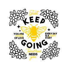 Keep going inspirational bee quote