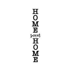 home sweet home vertical porch welcome sign