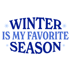 Winter is My Favorite Season Sentiment