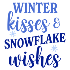 Winter Kisses and Snowflake Wishes Sentiment