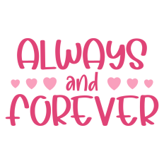 Always and Forever Valentine's Day Sentiment