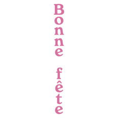 Bonne fete French Birthday Card Sentiment