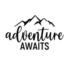 ADVENTURE AWAITS SVG CUT FILE