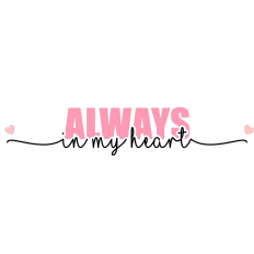 always in my heart phrase