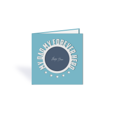 "my dad my forever hero" frame card