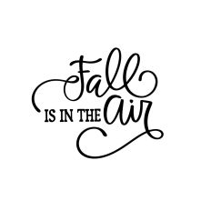 Fall Is In The Air