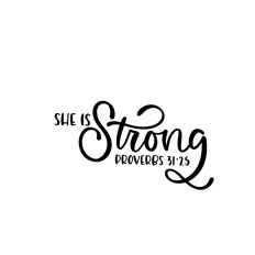 She Is Strong Proverbs 31:25