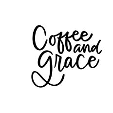 Coffee And Grace