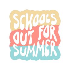 Schools Out For Summer