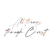 Religious Quote All Things Through Christ