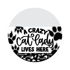 A Crazy Cat Lady Lives Here