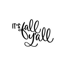 It's Fall Y'all