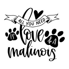 All You Need is Love and a Malinois