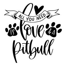 All You Need is Love and a Pitbull