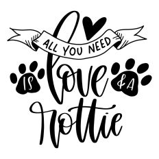 All You Need is Love and a Rottie