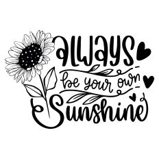 Always be your own sunshine SVG Qutoe