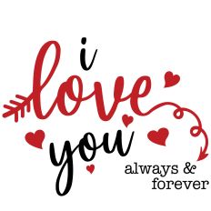 I Love You Always And Forever
