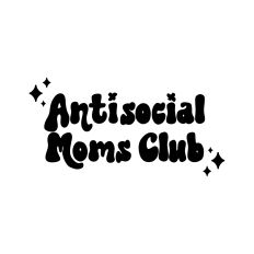 Antisocial Moms Club
