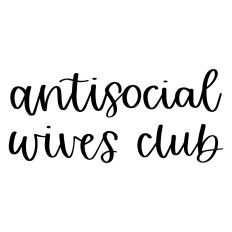 Antisocial Wives Club
