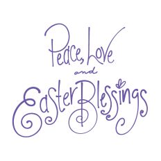 Natta B's Peace, Love and Easter Blessings