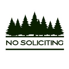 No Soliciting Pine Forest