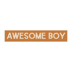 Awesome Boy