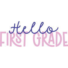 Hello First Grade