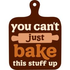 you can't just bake this stuff up 