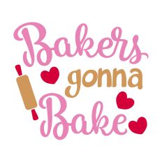 Bakers Gonna Bake