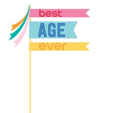 Best Age Ever Flag