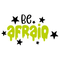 Be Afraid Quote
