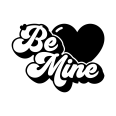Be Mine SVG | Valentine's Day SVG