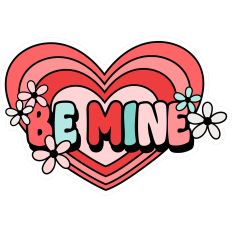 Be Mine Title Nesting Hearts Flowers Hey Sugar Valentine's Day