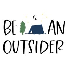 Be An Outsider