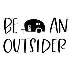 Be An Outsider