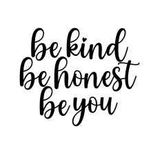 be kind be honest be you svg