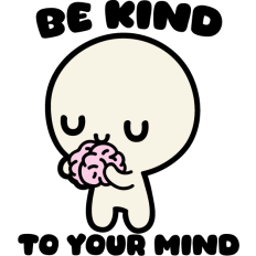 be kind to your mind