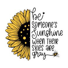 Be someone's sunshine SVG Quote