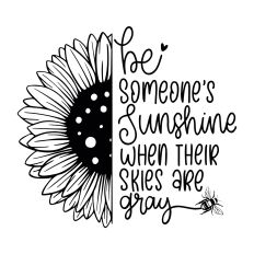 Be someone's sunshine SVG Quote