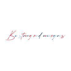 Religious Quote Be Strong and Courageous