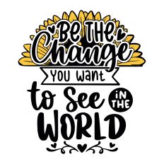 Be the change you want to see SVG Quote
