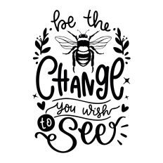 Be the change you wish to see SVG Quote