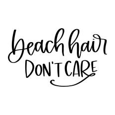 Beach Hair Don't Care