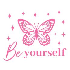Be yourself - butterfly