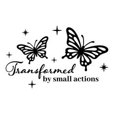 Transformed by small actions