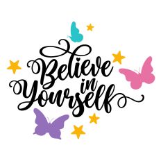 Believe In Yourself Butterfly Quote