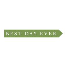Best Day Ever Sign