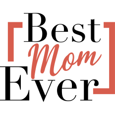 best mom ever
